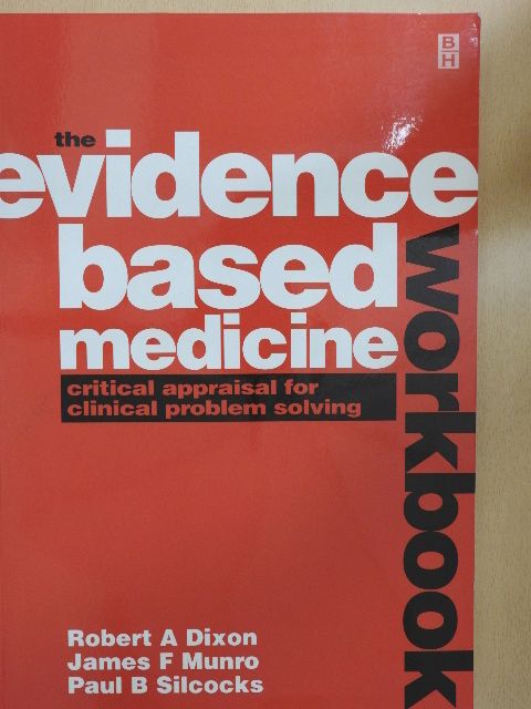 James F. Munro - The Evidence Based Medicine Workbook [antikvár]