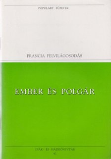 Rousseau, Jean-Jacques, MONTESQUIEU, CHARLES de Secondat, baron de - Ember és polgár [antikvár]