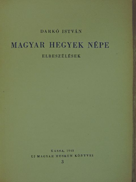 Darkó István - Magyar hegyek népe [antikvár]
