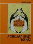 Bernolák Éva - A sziklára épült egyház [antikvár]