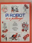 Vytauté Zilinskaité - A robot és a pillangó [antikvár]