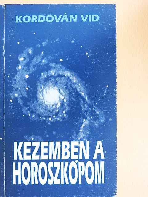 Kordován Vid - Kezemben a horoszkópom [antikvár]