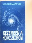 Kordován Vid - Kezemben a horoszkópom [antikvár]