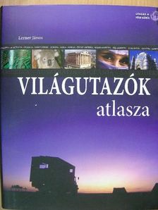 Lerner János - Világutazók atlasza [antikvár]