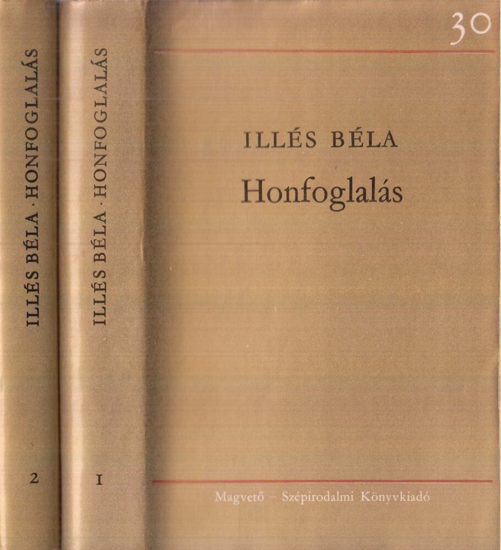 ILLÉS BÉLA - Honfoglalás I-II. kötet [antikvár]
