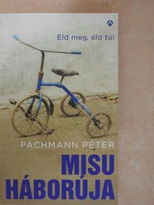 Pachmann Péter - Misu háborúja [antikvár]