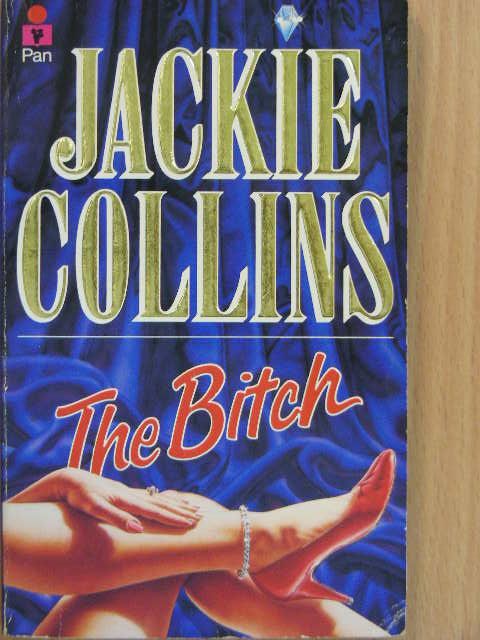 Jackie Collins - The Bitch [antikvár]