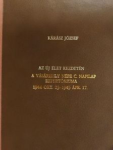 Kárász József - Az új élet kezdetén [antikvár]