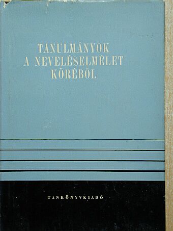Dobos László - Tanulmányok a neveléselmélet köréből [antikvár]