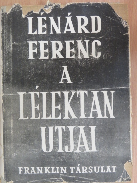 Lénárd Ferenc - A lélektan útjai [antikvár]