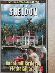 Peter Sheldon - A budai milliárdosok élethalálharca [antikvár]