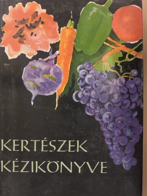 Andrasovszky István - Kertészek kézikönyve [antikvár]