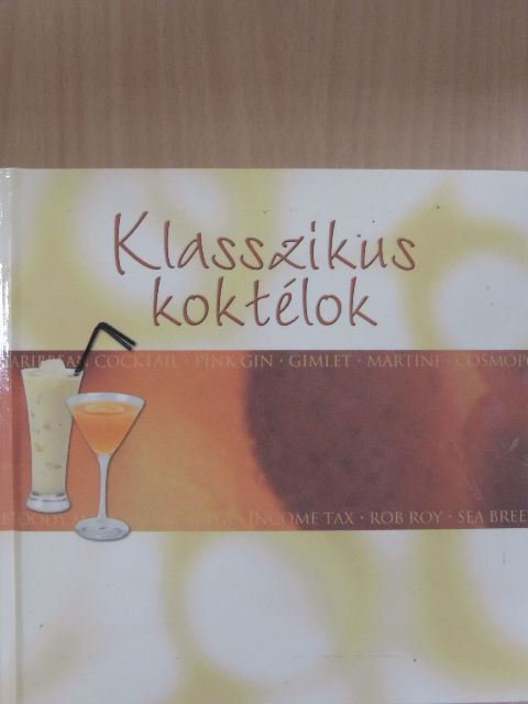 Klasszikus koktélok [antikvár]