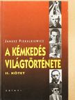 Janusz Piekalkiewicz - A kémkedés világtörténete II. [antikvár]
