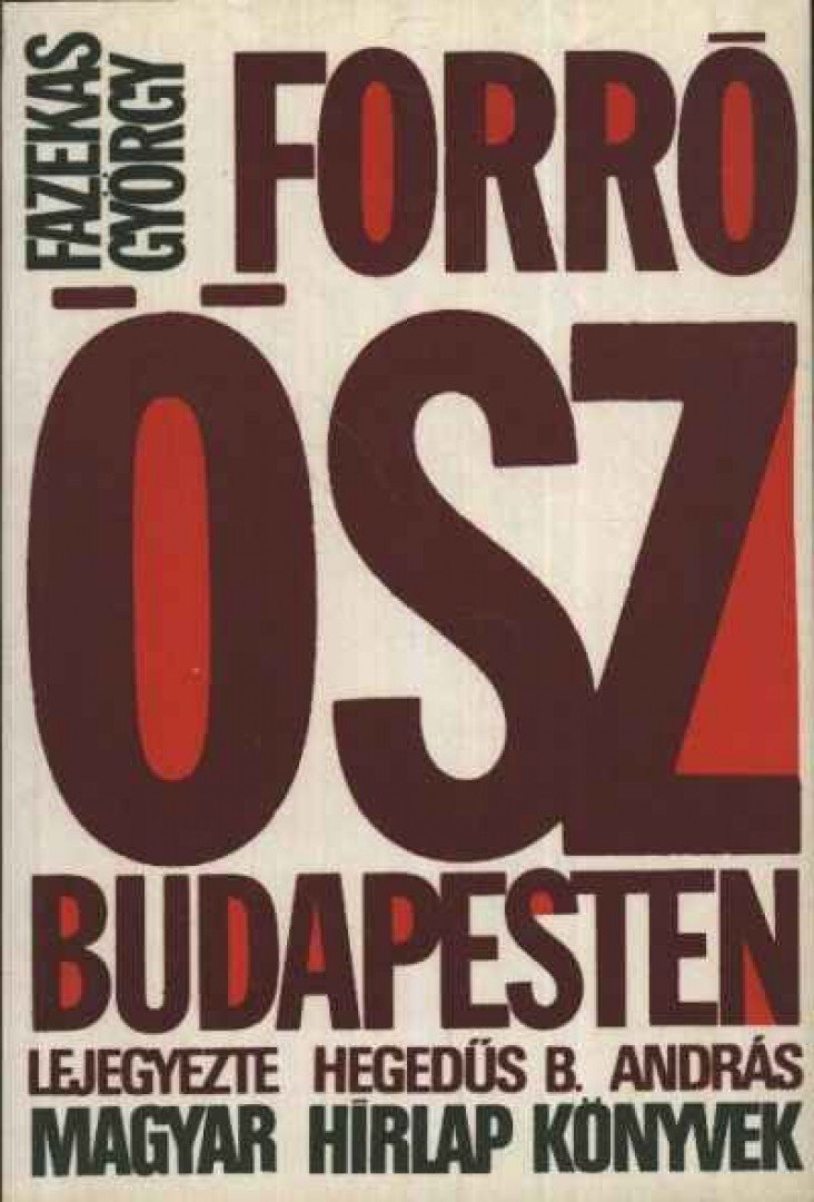 Fazekas György - Forró ősz Budapesten [antikvár]