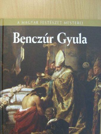 Szvoboda Dománszky Gabriella - Benczúr Gyula [antikvár]