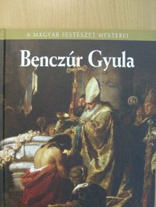 Szvoboda Dománszky Gabriella - Benczúr Gyula [antikvár]