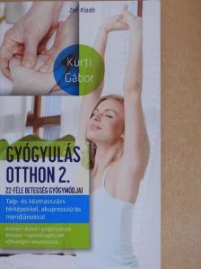 Kürti Gábor - Gyógyulás otthon 2. [antikvár]