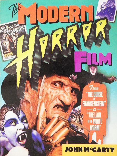 John McCarty - The Modern Horror Film [antikvár]