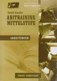 Somló Katalin - ABITRAINING MITTELSTUTE - Arbeitsbuch [antikvár]