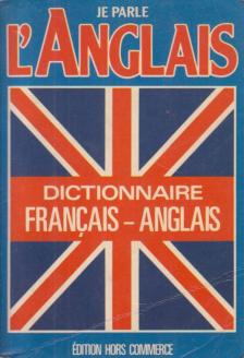 Pierre-Henri Cousin - Je Parle L' Anglais Dictionnaire Francais-Anglais/French-English [antikvár]