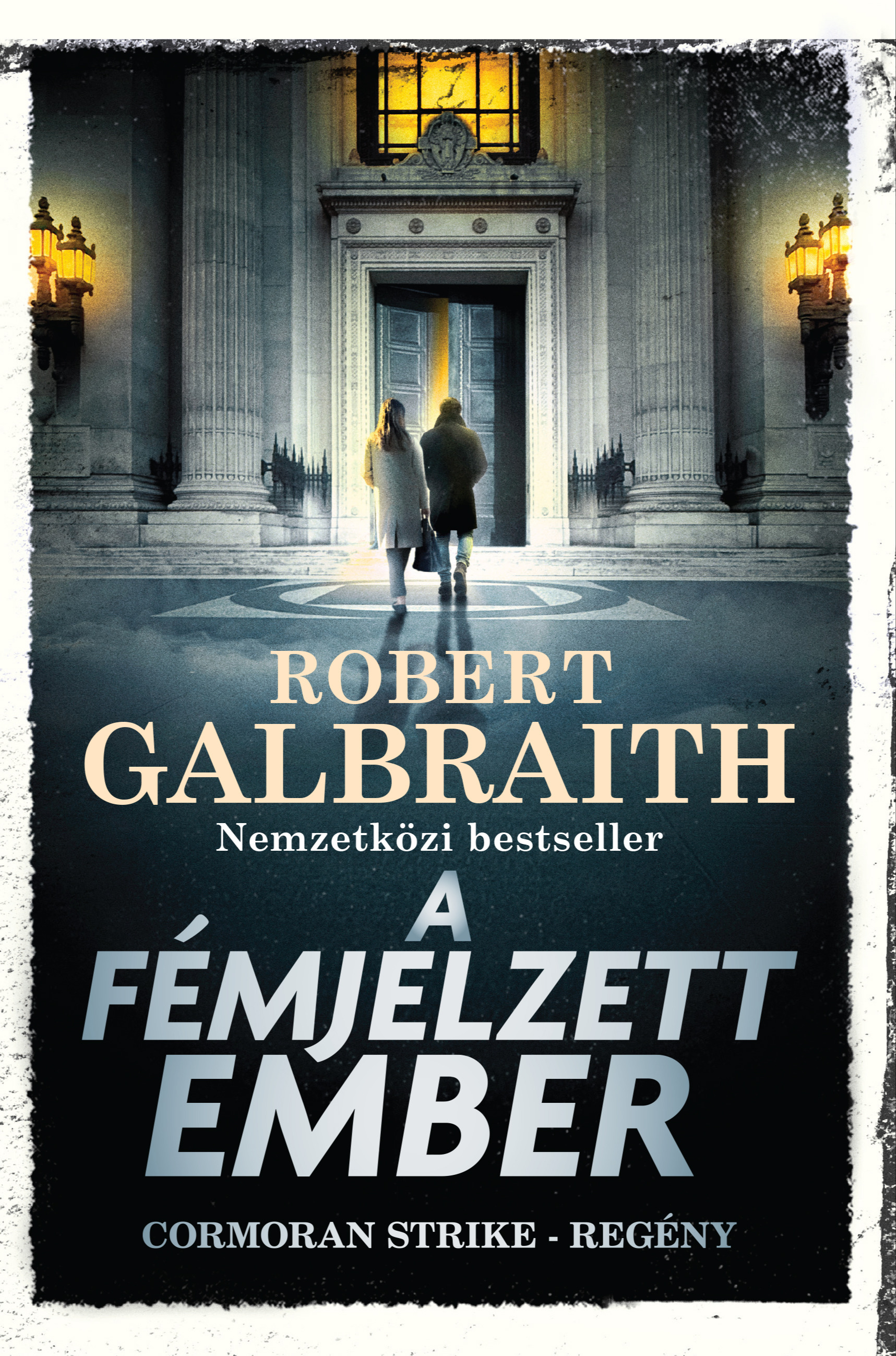 Robert Galbraith - A fémjelzett ember [eKönyv: epub, mobi]