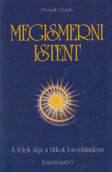 Deepak Chopra - Megismerni Istent [antikvár]