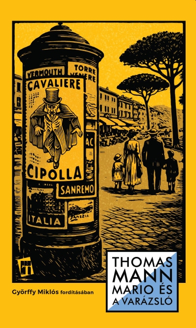 Thomas Mann - Mario és a Varázsló - Halál Velencében