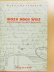 Oskar Rosenfeld - Wozu Noch Welt [antikvár]
