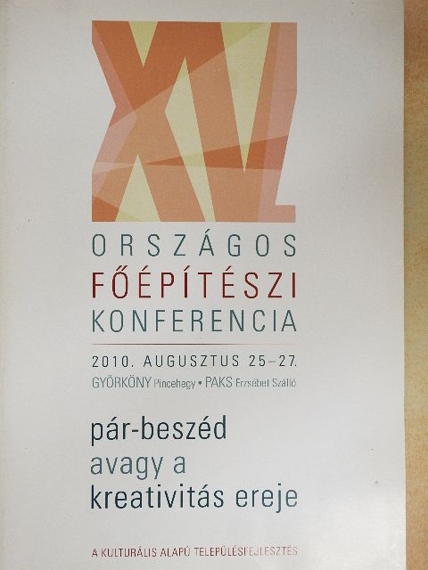 Berényi András - XV. Országos Főépítészi Konferencia - Pár-beszéd avagy a kreativitás ereje [antikvár]