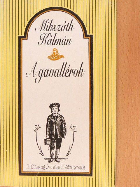Mikszáth Kálmán - A gavallérok [antikvár]