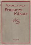 Ferenczy Valér - Ferenczy Károly (dedikált) [antikvár]