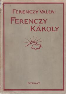 Ferenczy Valér - Ferenczy Károly (dedikált) [antikvár]
