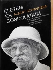 Albert Schweitzer - Életem és gondolataim [antikvár]