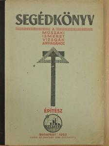 Balatoni János - Segédkönyv a műszaki ismeret vizsgák anyagához [antikvár]