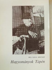 Ifj. Lele József - Hagyományok Tápén [antikvár]