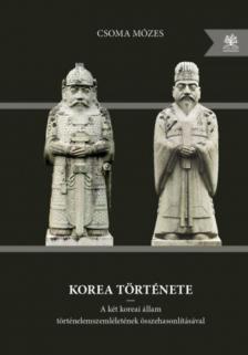Csoma Mózes - Korea története [antikvár]