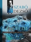 Szabó Dezső - Életeim I. Rész [eKönyv: epub, mobi]
