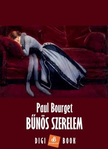 Bourget, Paul - Bűnös szerelem [eKönyv: epub, mobi]