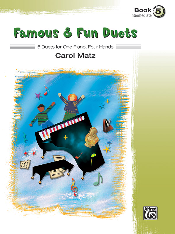 MATZ. CAROL - FAMOUS & FUN DUETS - 6 DUETS FOR ONE PIANO, FOUR HANDS - BOOK 4 - INTERMEDIATE