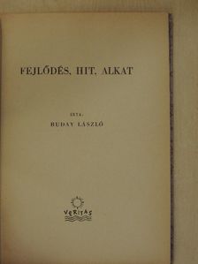 Buday László - Fejlődés, hit, alkat [antikvár]