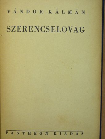 Vándor Kálmán - Szerencselovag [antikvár]