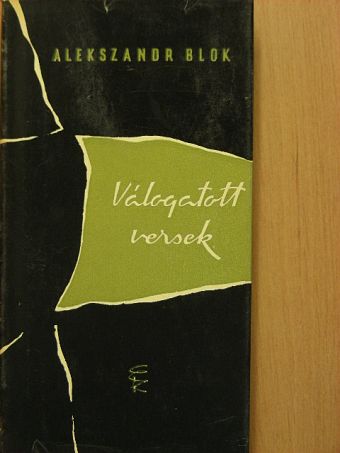 Alekszandr Blok - Válogatott versek [antikvár]