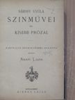 Sárosy Gyula - Sárosy Gyula szinművei és kisebb prózái [antikvár]