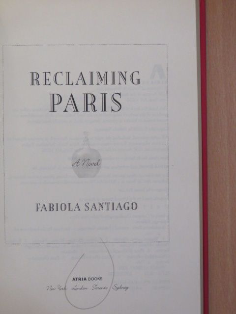 Fabiola Santiago - Reclaiming Paris [antikvár]