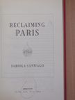 Fabiola Santiago - Reclaiming Paris [antikvár]