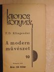 F. D. Klingender - A modern művészet [antikvár]