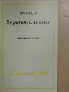 Simon Lajos - Se parancs, se ostor [antikvár]