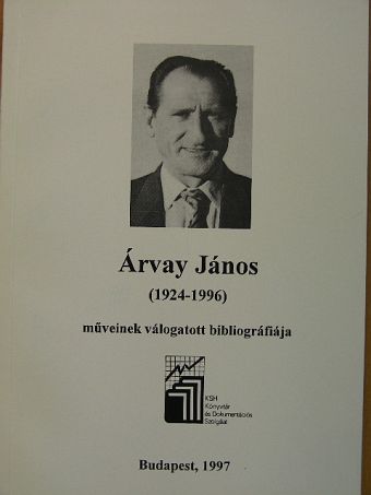 Filó János - Árvay János (1924-1996) műveinek válogatott bibliográfiája [antikvár]