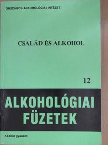Bakcsi Ildikó - Család és alkohol (dedikált példány) [antikvár]